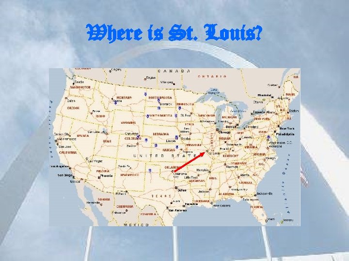 Where is St. Louis? 