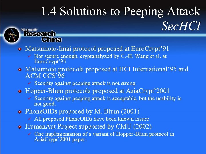 1. 4 Solutions to Peeping Attack Sec. HCI Matsumoto-Imai protocol proposed at Euro. Crypt’