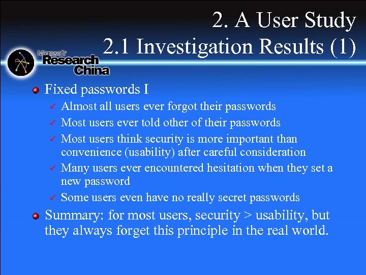 2. A User Study 2. 1 Investigation Results (1) Fixed passwords I ü ü