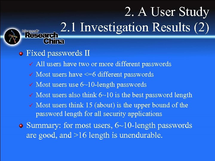 2. A User Study 2. 1 Investigation Results (2) Fixed passwords II ü ü