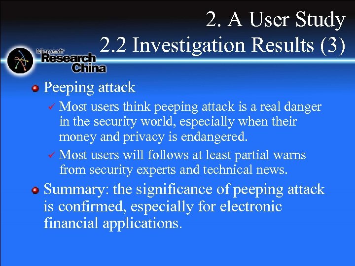 2. A User Study 2. 2 Investigation Results (3) Peeping attack Most users think