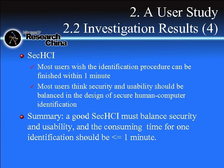 2. A User Study 2. 2 Investigation Results (4) Sec. HCI ü ü Most