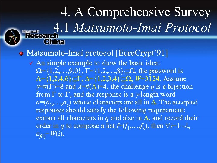 4. A Comprehensive Survey 4. 1 Matsumoto-Imai Protocol Matsumoto-Imai protocol [Euro. Crypt’ 91] ü