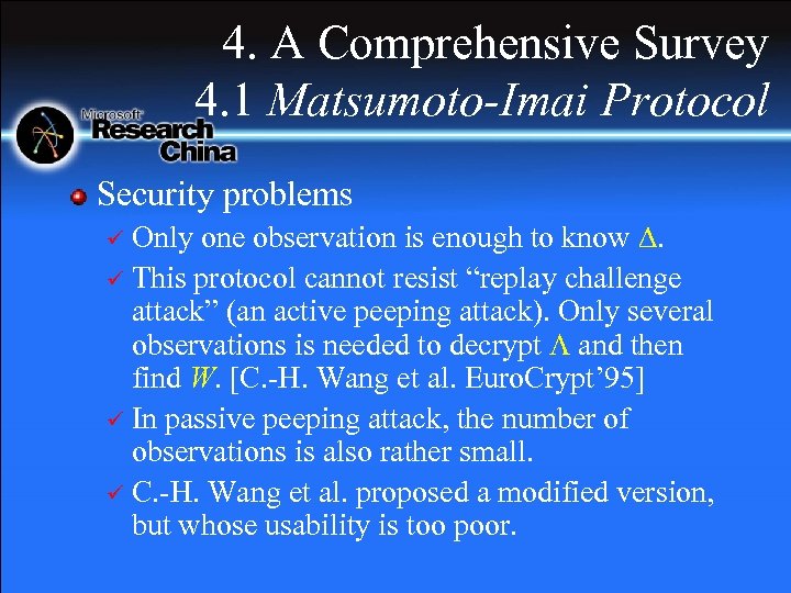 4. A Comprehensive Survey 4. 1 Matsumoto-Imai Protocol Security problems Only one observation is
