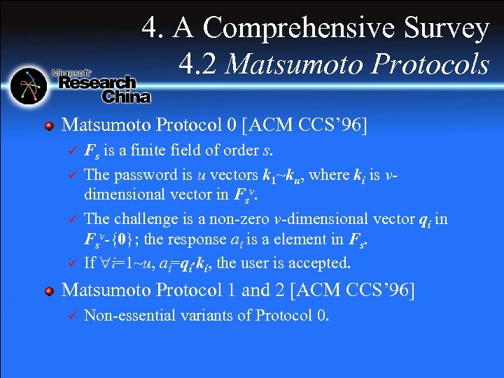 4. A Comprehensive Survey 4. 2 Matsumoto Protocols Matsumoto Protocol 0 [ACM CCS’ 96]