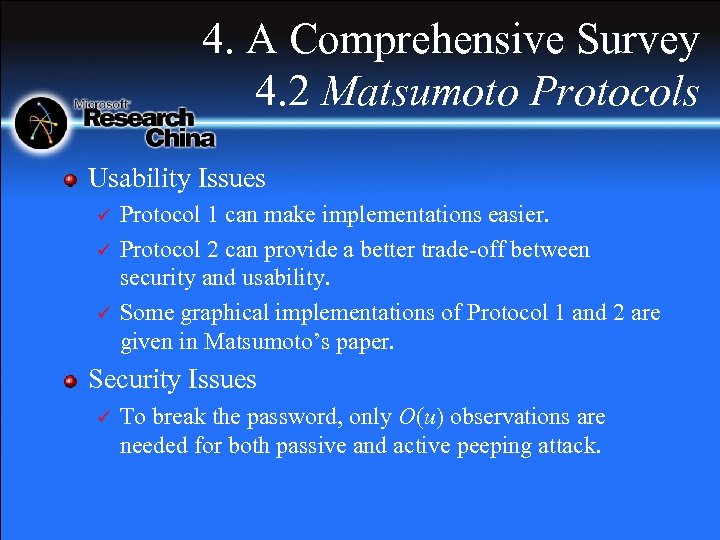 4. A Comprehensive Survey 4. 2 Matsumoto Protocols Usability Issues ü ü ü Protocol