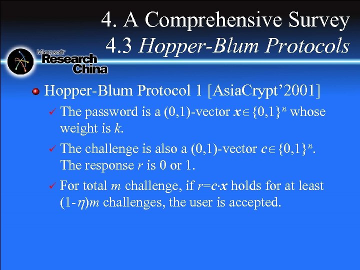 4. A Comprehensive Survey 4. 3 Hopper-Blum Protocols Hopper-Blum Protocol 1 [Asia. Crypt’ 2001]