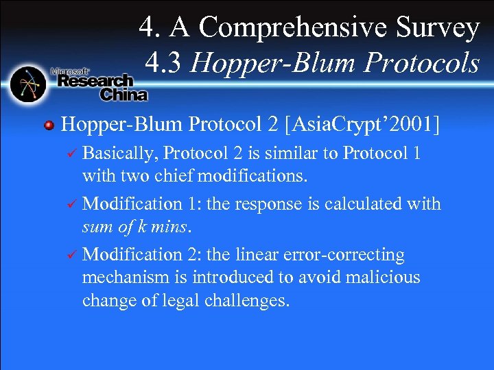4. A Comprehensive Survey 4. 3 Hopper-Blum Protocols Hopper-Blum Protocol 2 [Asia. Crypt’ 2001]