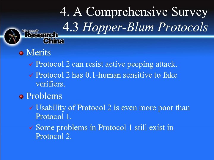 4. A Comprehensive Survey 4. 3 Hopper-Blum Protocols Merits Protocol 2 can resist active