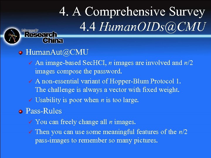 4. A Comprehensive Survey 4. 4 Human. OIDs@CMU Human. Aut@CMU ü ü ü An