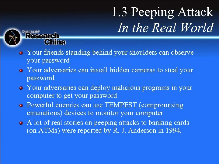 1. 3 Peeping Attack In the Real World Your friends standing behind your shoulders