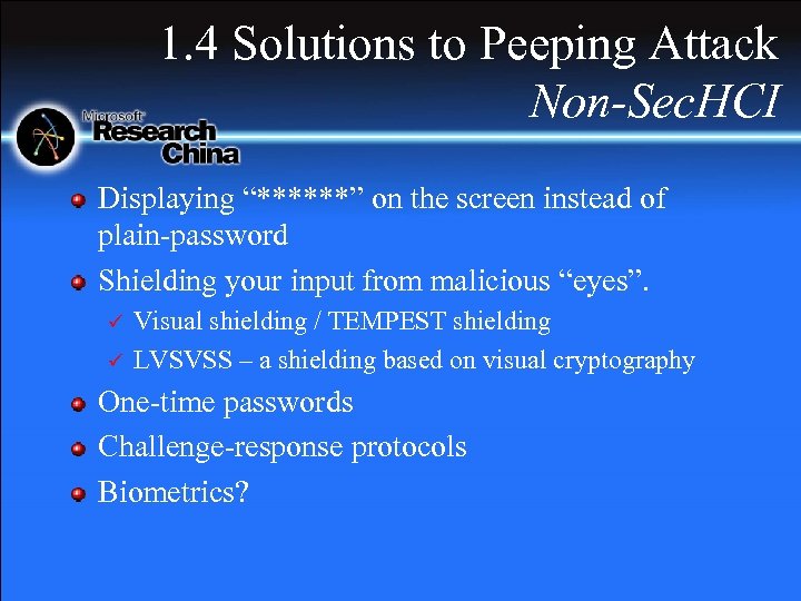 1. 4 Solutions to Peeping Attack Non-Sec. HCI Displaying “******” on the screen instead