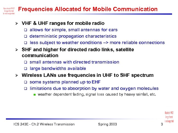 Frequencies Allocated for Mobile Communication Ø VHF & UHF ranges for mobile radio allows