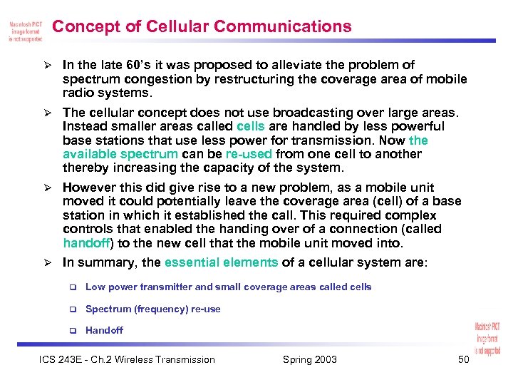 Concept of Cellular Communications Ø In the late 60’s it was proposed to alleviate