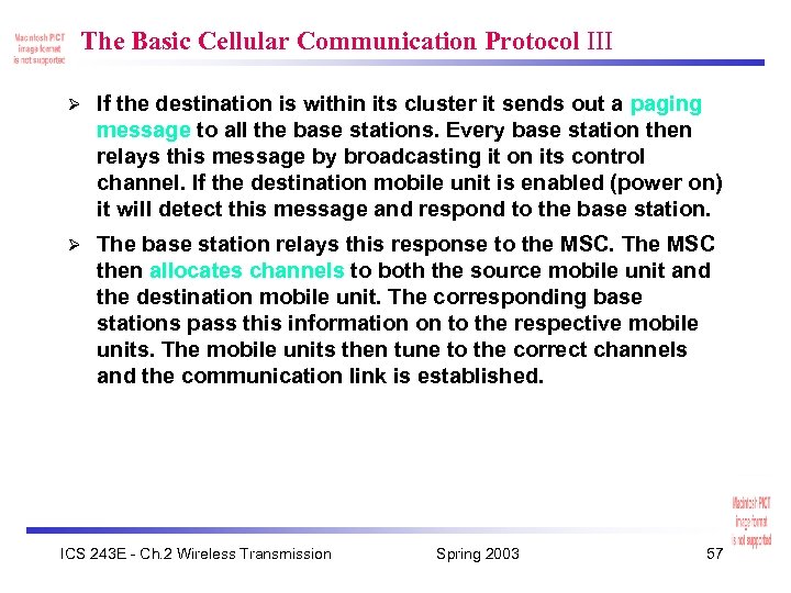 The Basic Cellular Communication Protocol III Ø If the destination is within its cluster