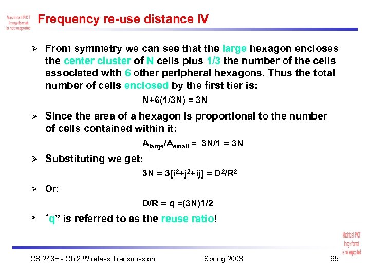 Frequency re-use distance IV Ø From symmetry we can see that the large hexagon