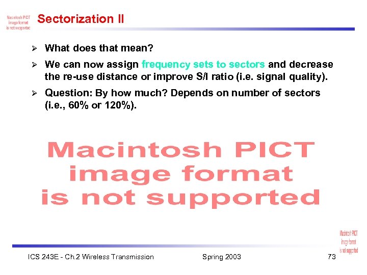 Sectorization II Ø What does that mean? Ø We can now assign frequency sets