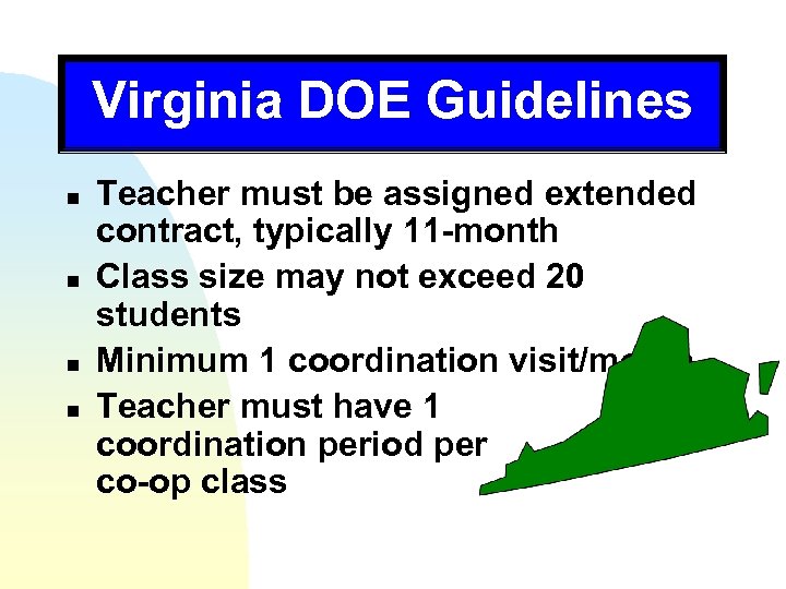 Virginia DOE Guidelines n n Teacher must be assigned extended contract, typically 11 -month