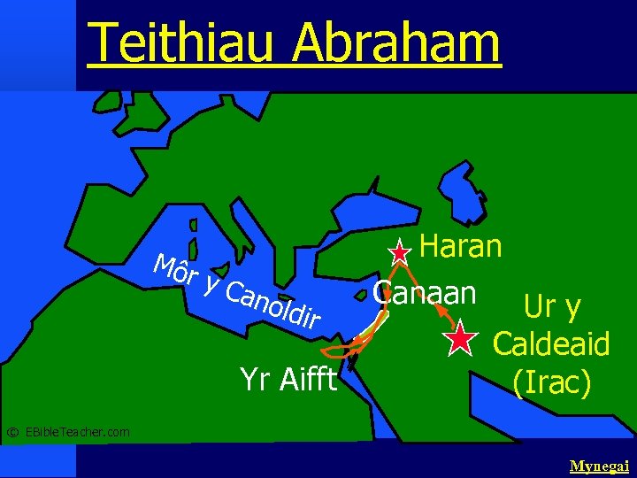 Teithiau Abraham’s Journey Môr y Ca nold ir Yr Aifft Haran Canaan Ur y