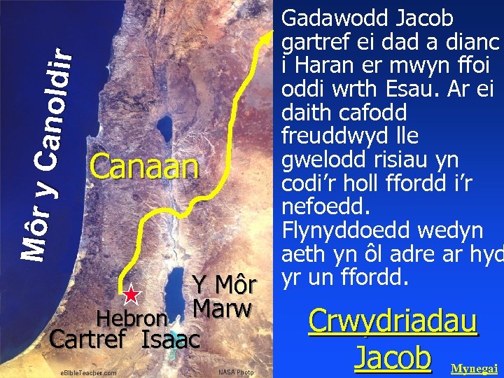 Gadawodd Jacob gartref ei dad a dianc i Haran er mwyn ffoi oddi wrth