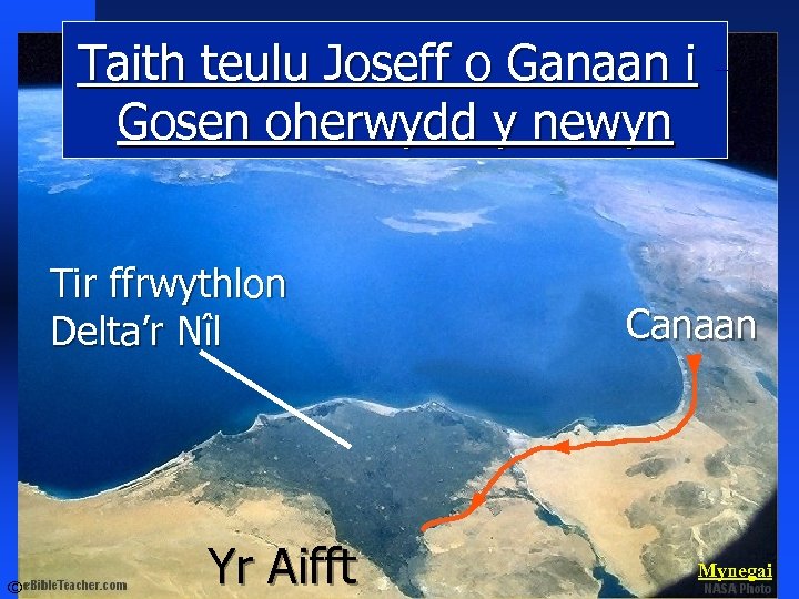 Taith teulu Joseff o Ganaan i Gosen oherwydd y newyn Tir ffrwythlon Delta’r Nîl