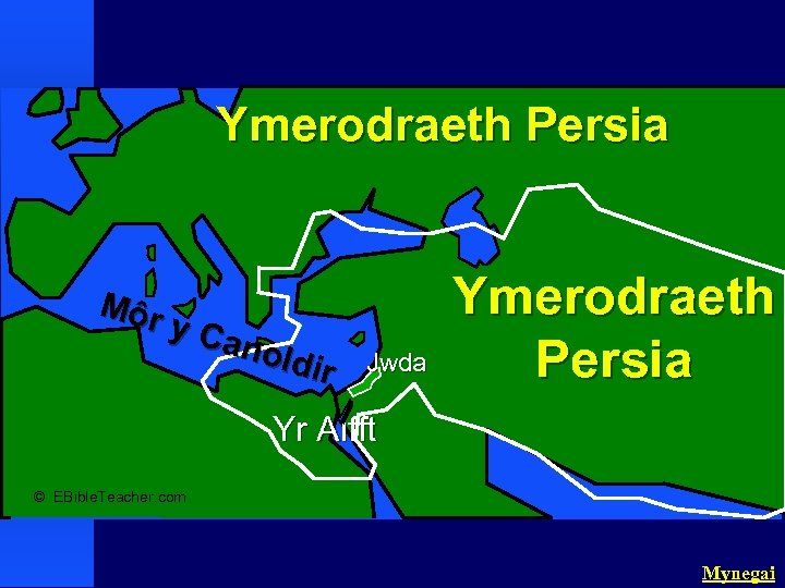 Persian Empire Ymerodraeth Persia Môr y Ca nold ir Jwda Ymerodraeth Persia Yr Aifft