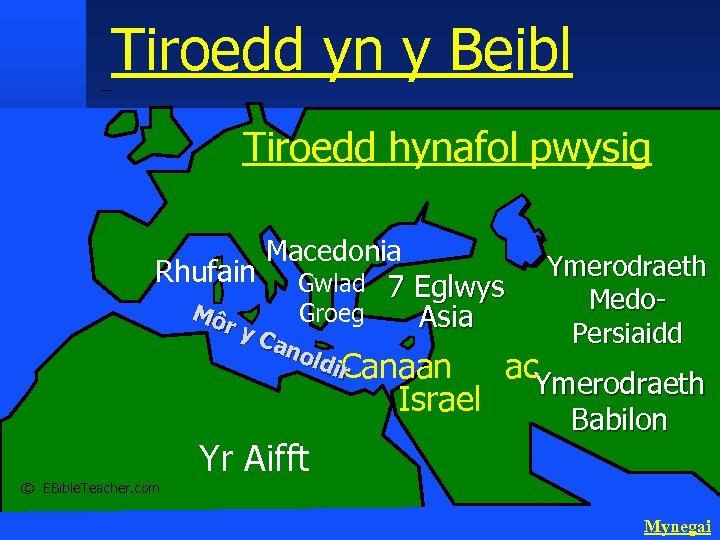 Tiroedd yn y Beibl Important Ancient Lands Tiroedd hynafol pwysig Macedonia Rhufain Gwlad 7