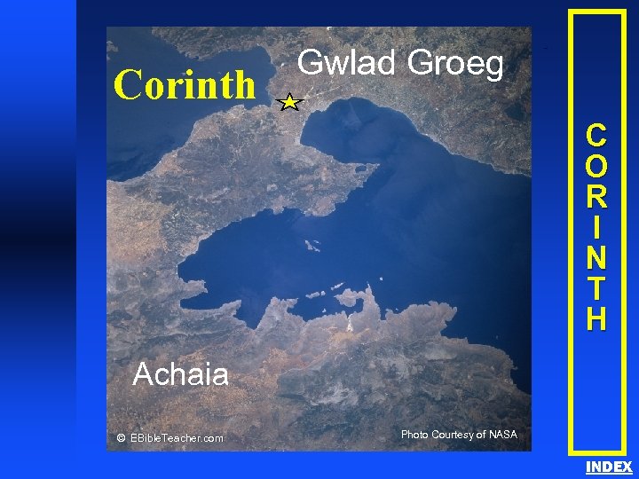 Corinth Gwlad Groeg Corinth C O R I N T H Achaia © EBible.