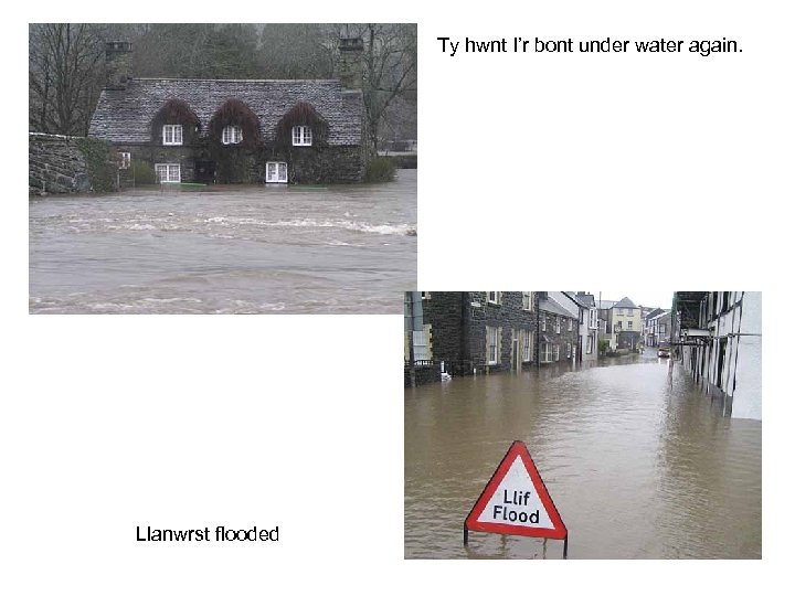 Ty hwnt I’r bont under water again. Llanwrst flooded 
