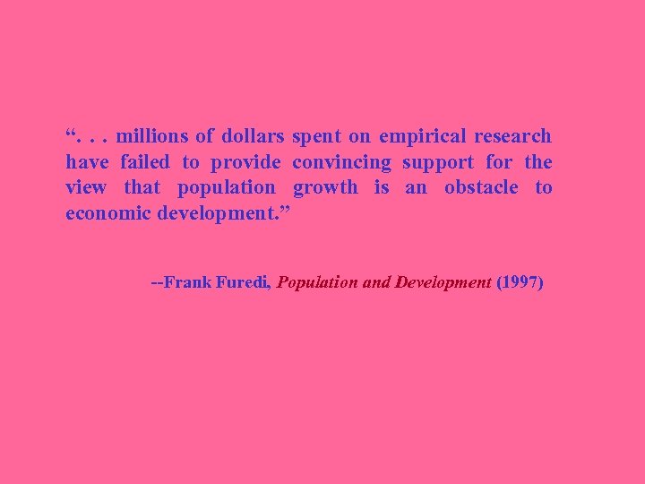 “. . . millions of dollars spent on empirical research have failed to provide