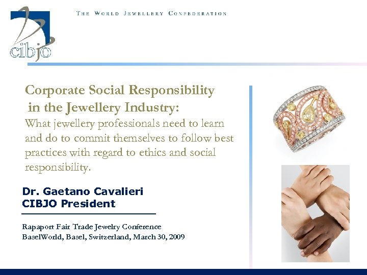 Corporate Social Responsibility in the Jewellery Industry: What jewellery professionals need to learn and