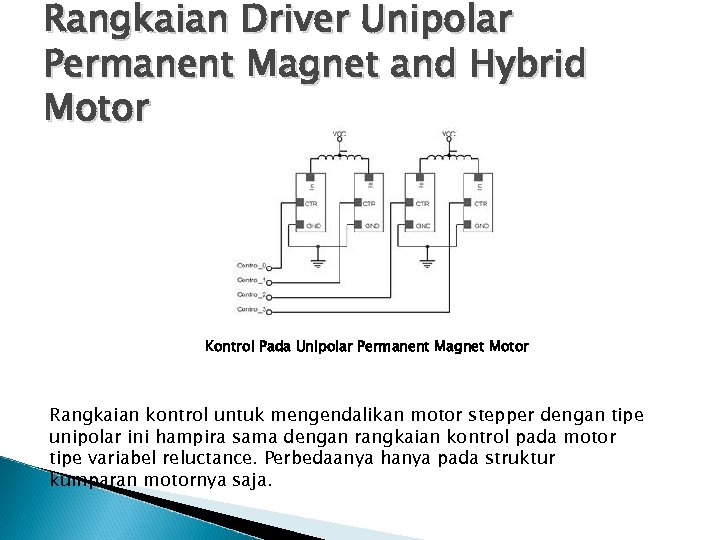 Rangkaian Driver Unipolar Permanent Magnet and Hybrid Motor Kontrol Pada Unipolar Permanent Magnet Motor