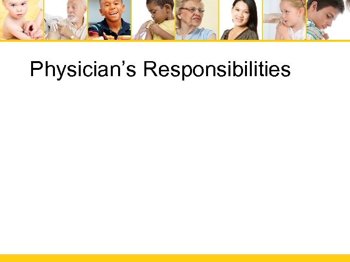 Physician’s Responsibilities 