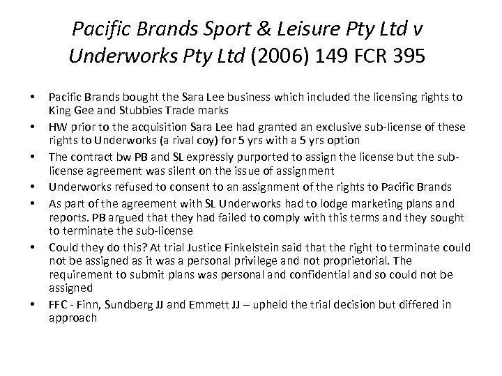 Pacific Brands Sport & Leisure Pty Ltd v Underworks Pty Ltd (2006) 149 FCR