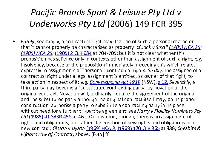 Pacific Brands Sport & Leisure Pty Ltd v Underworks Pty Ltd (2006) 149 FCR