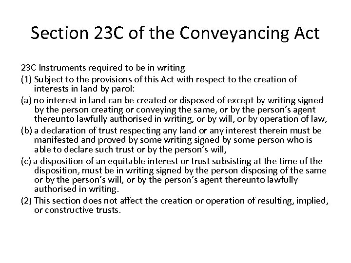Section 23 C of the Conveyancing Act 23 C Instruments required to be in