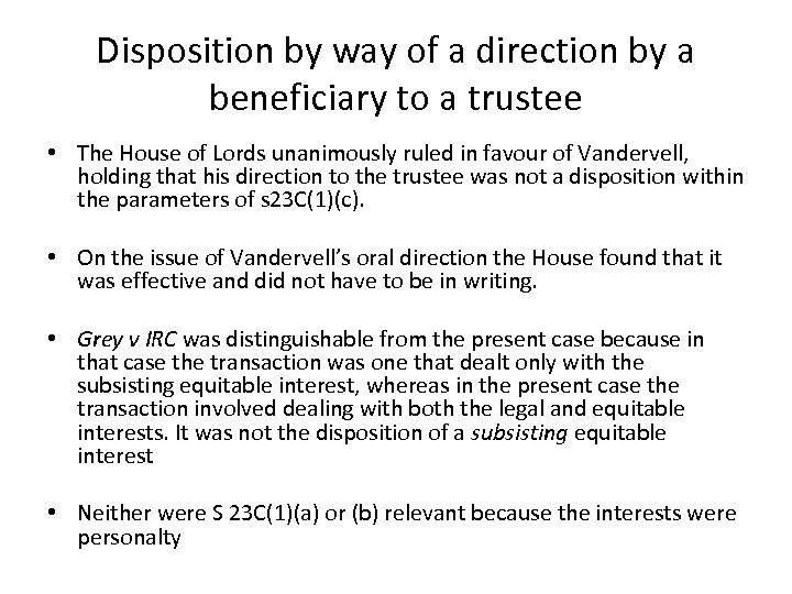 Disposition by way of a direction by a beneficiary to a trustee • The