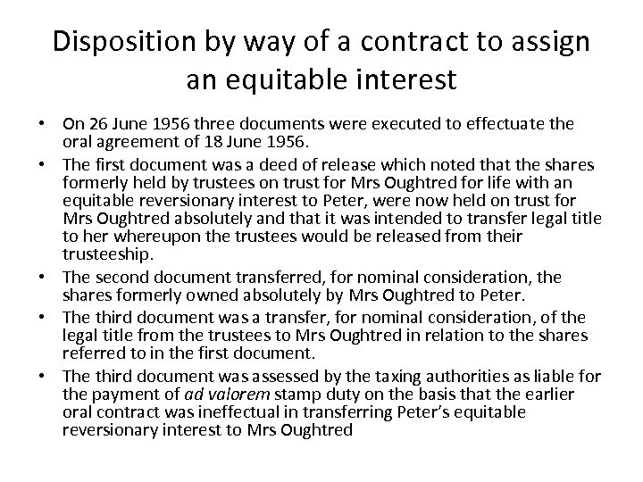Disposition by way of a contract to assign an equitable interest • On 26