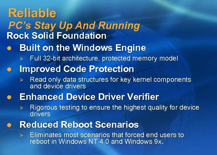 Reliable PC’s Stay Up And Running Rock Solid Foundation l Built on the Windows