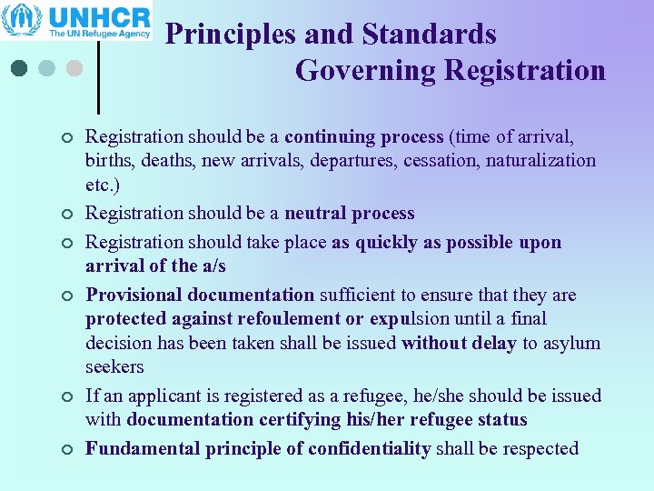 Principles and Standards Governing Registration ¢ ¢ ¢ Registration should be a continuing process