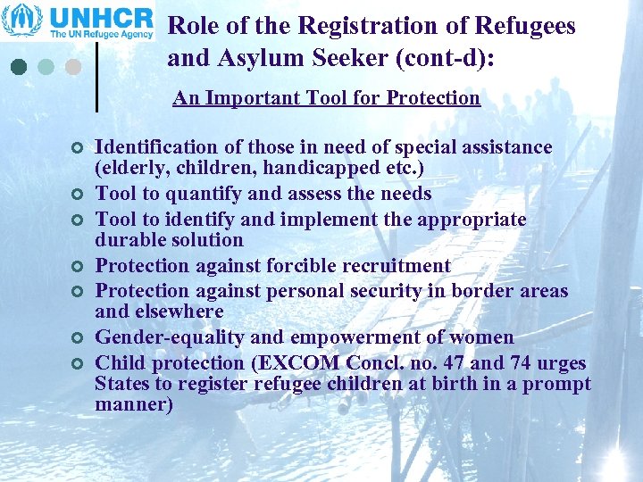 Role of the Registration of Refugees and Asylum Seeker (cont-d): An Important Tool for