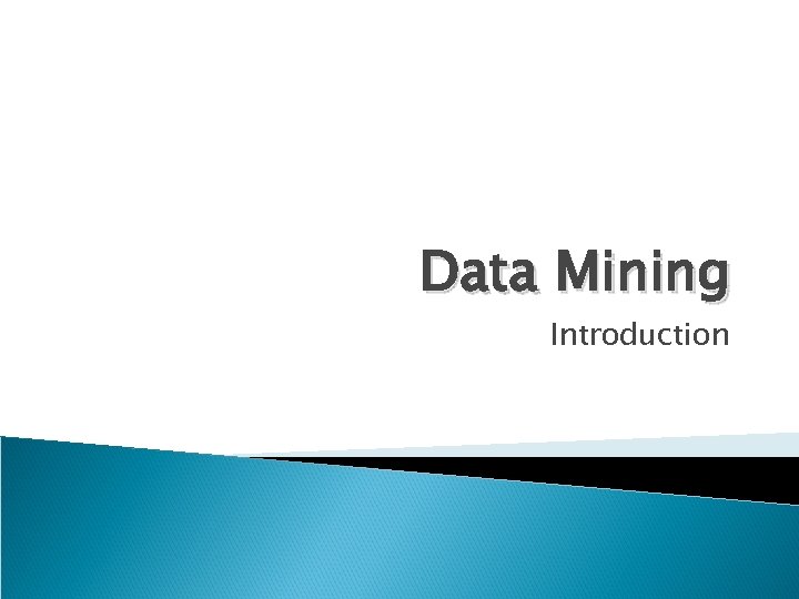 Data Mining Introduction 