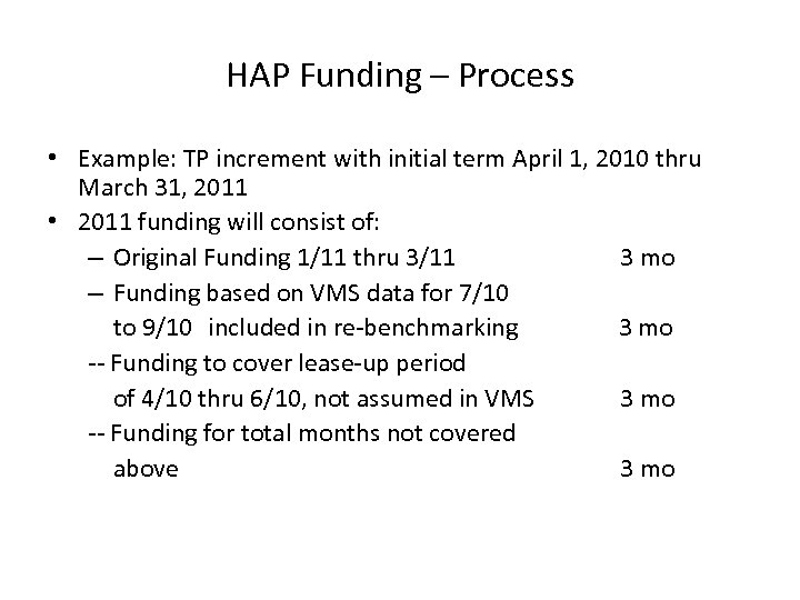 HAP Funding – Process • Example: TP increment with initial term April 1, 2010