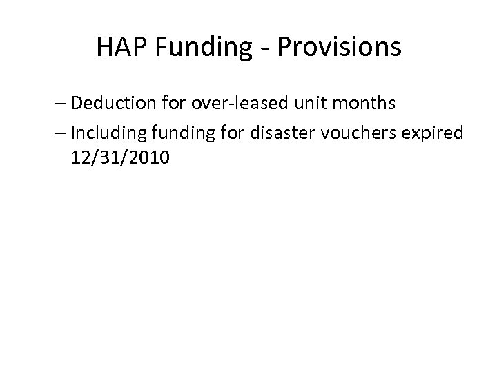 HAP Funding - Provisions – Deduction for over-leased unit months – Including funding for