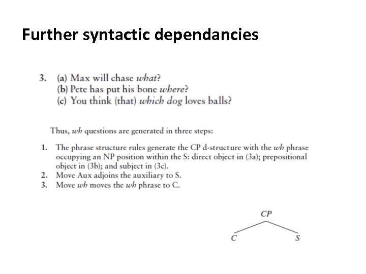 Further syntactic dependancies 