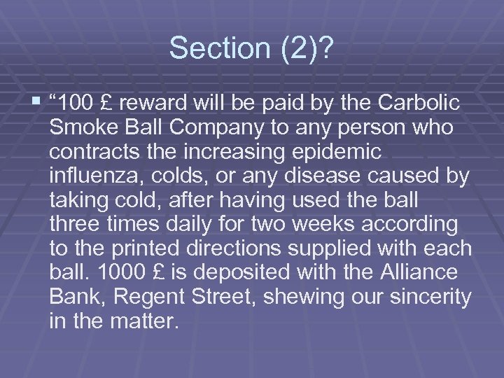 Section (2)? § “ 100 £ reward will be paid by the Carbolic Smoke