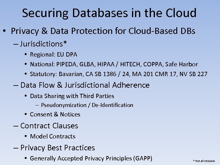 Securing Databases in the Cloud • Privacy & Data Protection for Cloud-Based DBs –