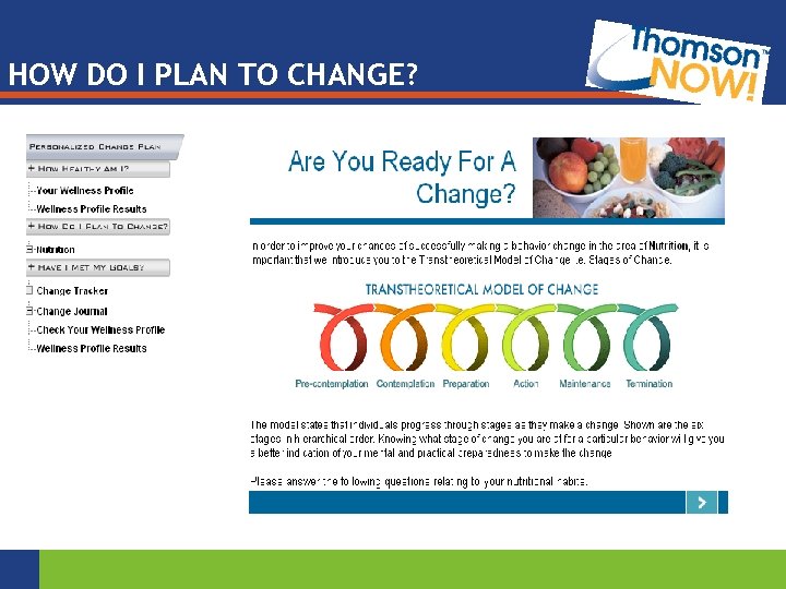 HOW DO I PLAN TO CHANGE? 