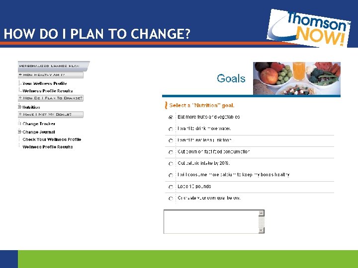 HOW DO I PLAN TO CHANGE? 