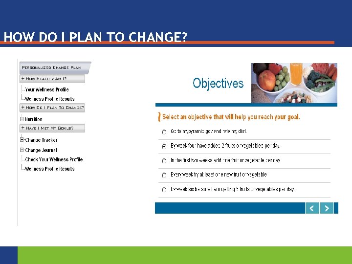 HOW DO I PLAN TO CHANGE? 